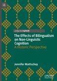 The Effects of Bilingualism on Non-Linguistic Cognition