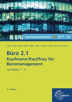 Büro 2.1, Lernsituationen XL, Lernfelder 7 - 13 - Camin, Britta;Debus, Martin;Ellies, Cordula