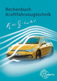 Rechenbuch Kraftfahrzeugtechnik - Fischer, Richard;Gscheidle, Rolf;Gscheidle, Tobias
