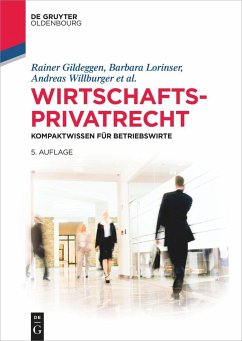 Wirtschaftsprivatrecht - Gildeggen, Rainer;Lorinser, Barbara;Willburger, Andreas