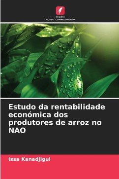 Estudo da rentabilidade económica dos produtores de arroz no NAO - Kanadjigui, Issa