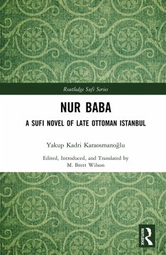 Nur Baba (eBook, PDF) - Karaosmanoglu, Yakup Kadri; Wilson (Editor and Translator), M. Brett
