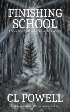 Finishing School: Education Through The Hard Knocks (eBook, ePUB) - Powell, Cl