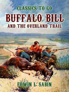 Buffalo Bill and the Overland Trail (eBook, ePUB) Cover Buffalo Bill and the Overland Trail (eBook, ePUB)