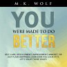 You Were Made To Do Better (eBook, ePUB) - Bild 1