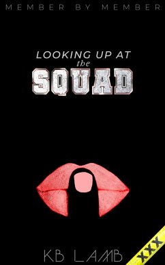 Looking Up at the Squad (Member by Member, #3) (eBook, ePUB) - Lamb, Kb