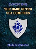 The Blue Peter Sea Comedies (eBook, ePUB)
