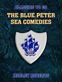 The Blue Peter Sea Comedies (eBook, ePUB) - Johns, Orrick
