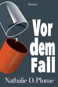 Vor dem Fall (eBook, ePUB) - Plume, Nathalie D.