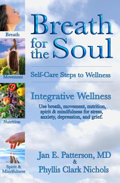 Breath for the Soul: Self-Care Steps to Wellness (eBook, ePUB) - Patterson, Jan E.; Nichols, Phyllis Clark