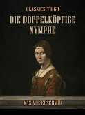 Die doppelköpfige Nymphe (eBook, ePUB)