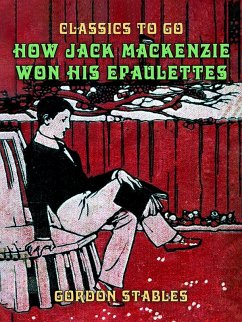 Cover How Jack Mackenzie Won His Epaulettes (eBook, ePUB)