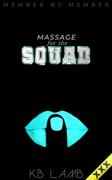 Massage for the Squad (Member by Member, #4) (eBook, ePUB) Massage for the Squad (Member by Member, #4) (eBook, ePUB)