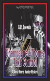 Champagne & Thongs Take Control: A Gloria Morris Murder Mystery (eBook, ePUB)