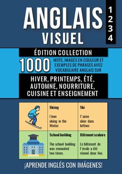 Anglais Visuel - Edition Collection - 1.000 mots, 1.000 images colorées et 1.000 phrases bilingues avec vocabulaire en Anglais (eBook, ePUB) - Lang, Mike