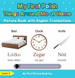 My First Polish Things Around Me at Home Picture Book with English Translations (Teach & Learn Basic Polish words for Children, #13) (eBook, ePUB) - S., Lena