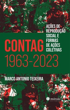 Contag 1963-2023 (eBook, ePUB) - Teixeira, Marco Antonio