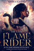 The Last Flame Rider (THE LAST FLAME RIDER DUOLOGY, #1) (eBook, ePUB)