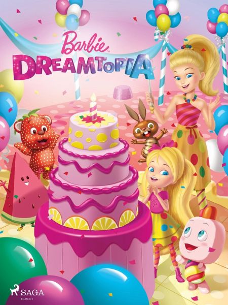 Barbie Dreamtopia (eBook, ePUB) Barbie Dreamtopia (eBook, ePUB)