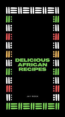 Cover Delicious African Recipes (eBook, ePUB)