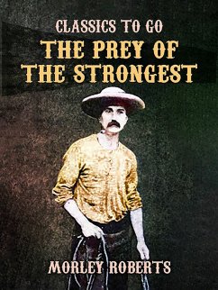 The Prey of the Strongest (eBook, ePUB) - Roberts, Morley