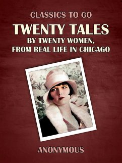 Cover Twenty Tales by Twenty Women, From Real Life in Chicago (eBook, ePUB)