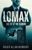 Lomax: The Tip of the Iceberg (eBook, ePUB)