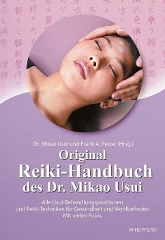 Original Reiki-Handbuch des Dr. Mikao Usui - Petter, Frank Arjava