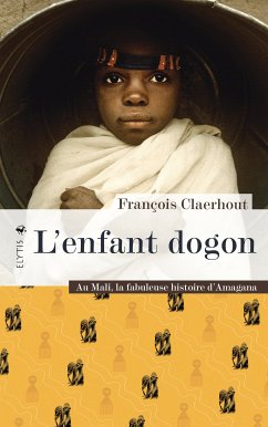 L'enfant dogon (eBook, ePUB) - Claerhout, François