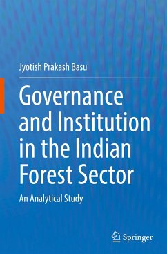 Governance and Institution in the Indian Forest Sector - Basu, Jyotish Prakash