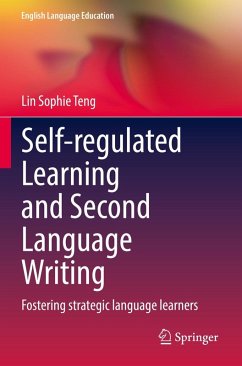 Self-regulated Learning and Second Language Writing - Teng, Lin Sophie
