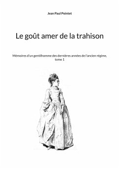 Le goût amer de la trahison - Pointet, Jean Paul