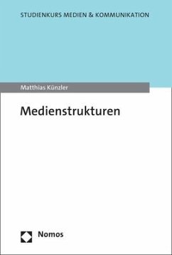 Medienstrukturen - Künzler, Matthias