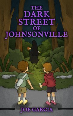 The Dark Street of Johnsonville (a fantasy shapeshifter adventure chapter book for kids)(Full Length Chapter Books for Kids Ages 6-12) (fixed-layout eBook, ePUB) - Garcia, Joe