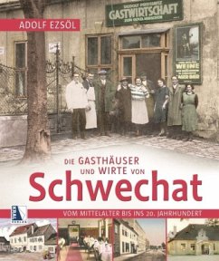 Die Gasthäuser und Wirte von Schwechat - Ezsöl, Adolf