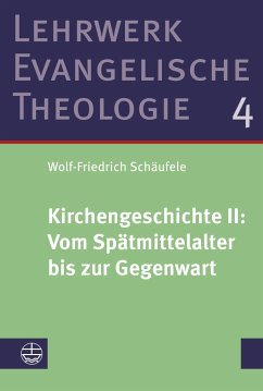 Kirchengeschichte II: Vom Spätmittelalter bis zur Gegenwart - Schäufele, Wolf-Friedrich