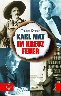 Karl May im Kreuzfeuer - Kramer, Thomas