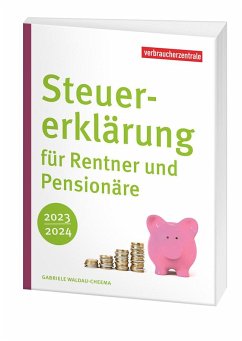 Steuererklärung für Rentner und Pensionäre 2023/2024 - Waldau-Cheema, Gabriele