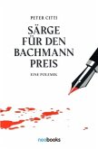 Särge für den Bachmannpreis