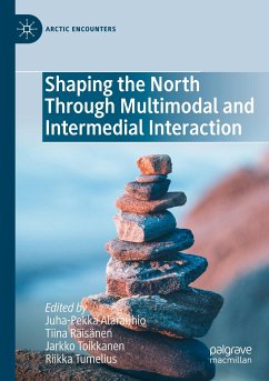 Shaping the North Through Multimodal and Intermedial Interaction