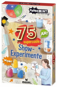 PhänoMINT 75 supercoole Show-Experimente - Kessel, Carola von
