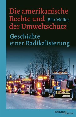 Die amerikanische Rechte und der Umweltschutz - Müller, Ella