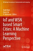 IoT and WSN based Smart Cities: A Machine Learning Perspective