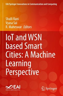 IoT and WSN based Smart Cities: A Machine Learning Perspective