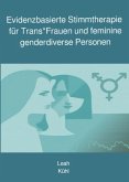 Evidenzbasierte Stimmtherapie für Trans_Frauen und feminine genderdiverse Personen