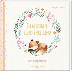 Sei geborgen, liebes Enkelkind - Erath, Irmgard