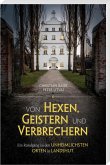 Von Hexen, Geistern und Verbrechern