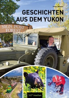 Geschichten aus dem Yukon (eBook, PDF) - Bergold, Holger