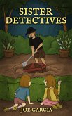 Sister Detectives (a fantasy adventure full-length chapter books for kids)(Full Length Chapter Books for Kids Ages 6-12) (fixed-layout eBook, ePUB)