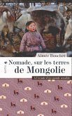 Nomade, sur les terres de Mongolie (eBook, ePUB)